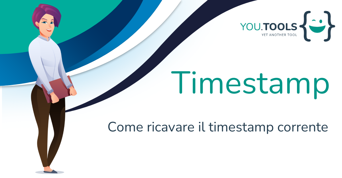 Come Ricavare Il Timestamp Corrente come-ricavare-il-timestamp-corrente